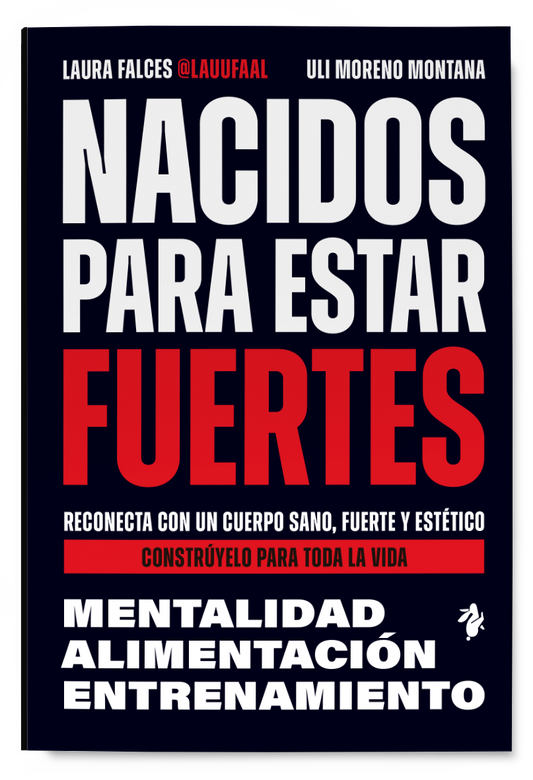 Nacidos para estar fuertes