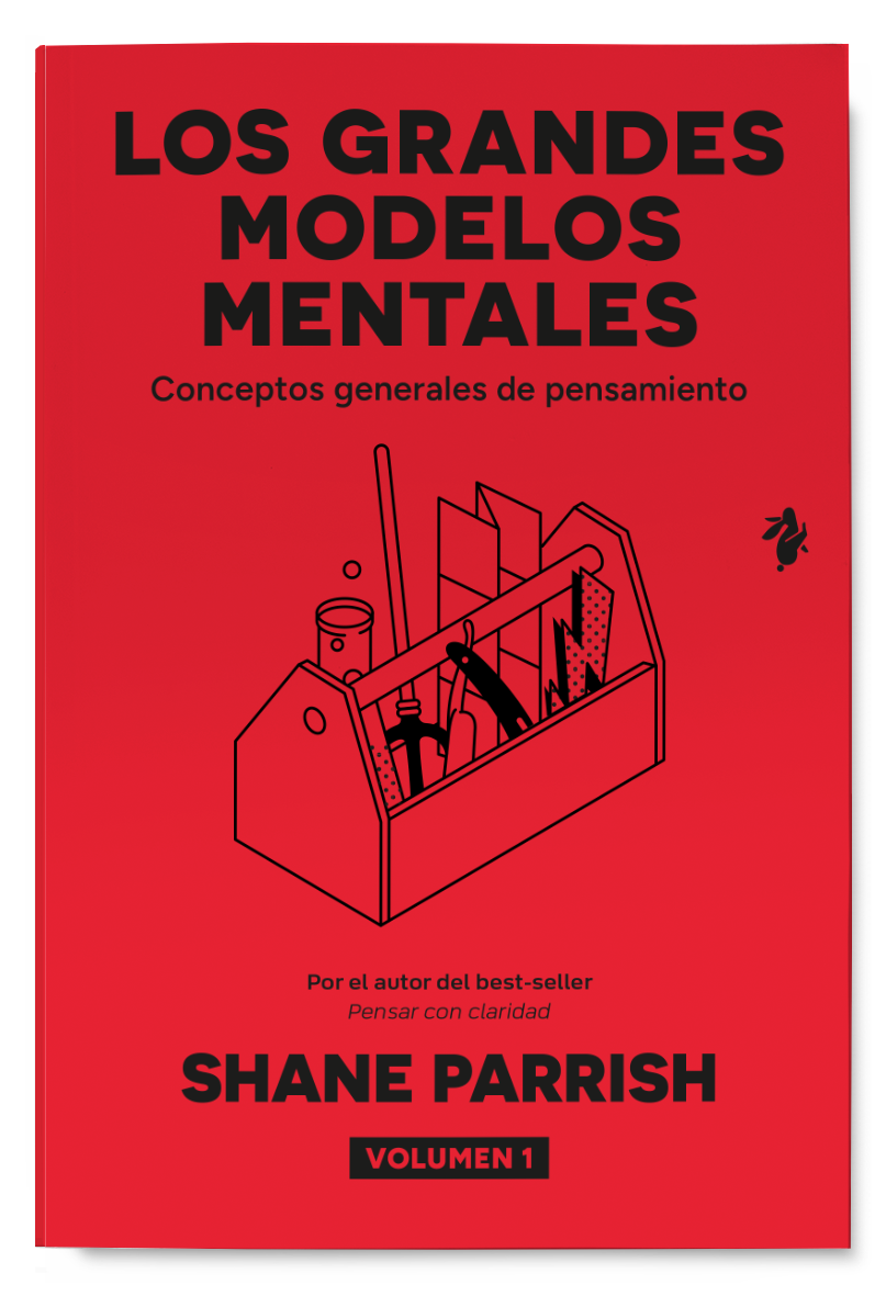 Los grandes modelos mentales. Vol. 1: Conceptos generales de pensamiento