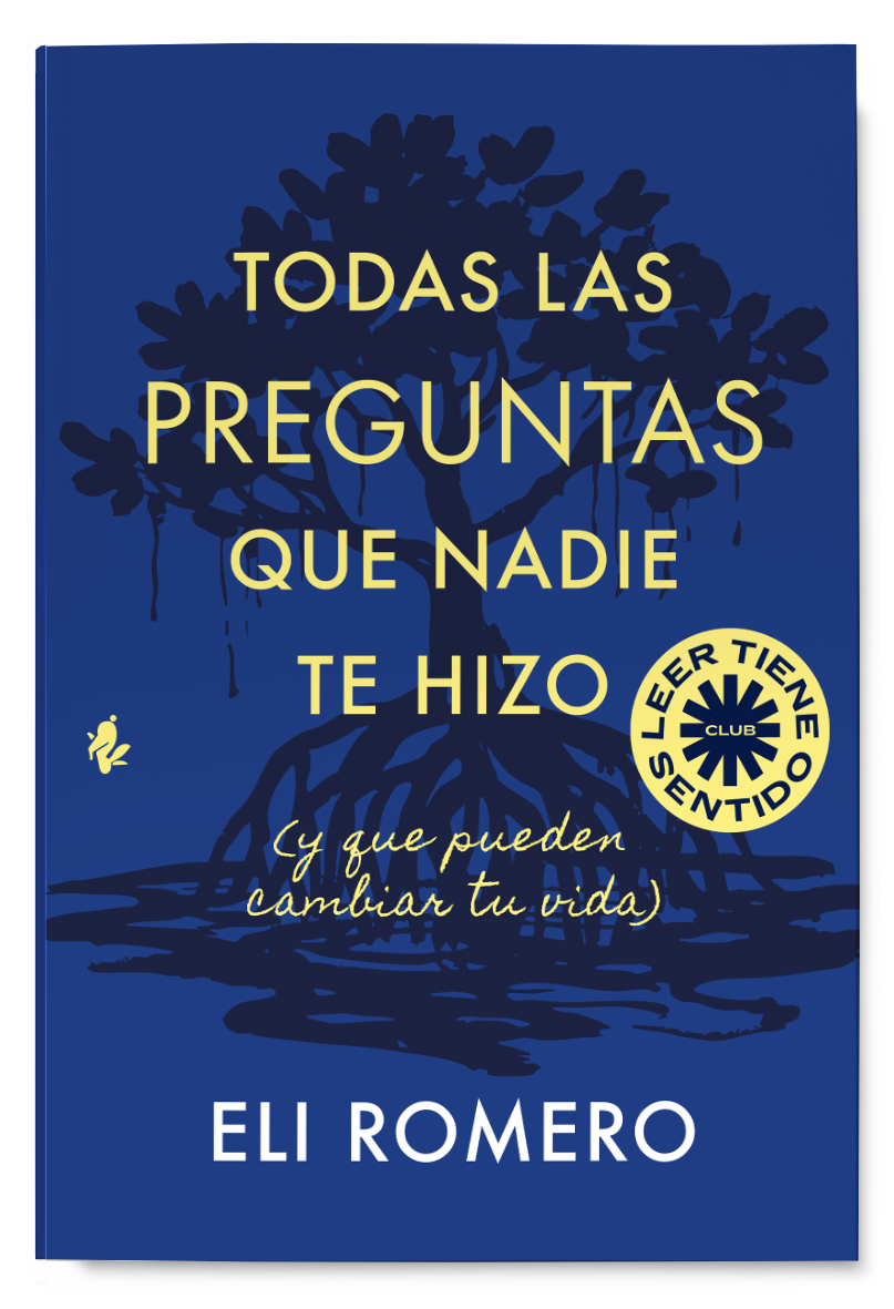 Todas las preguntas que nadie te hizo (y que pueden cambiar tu vida)